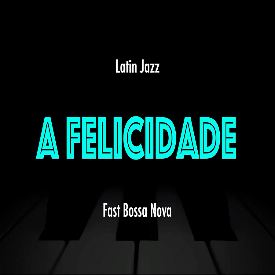 A Felicidade | Latin Jazz Practice Play-Along product image (1)