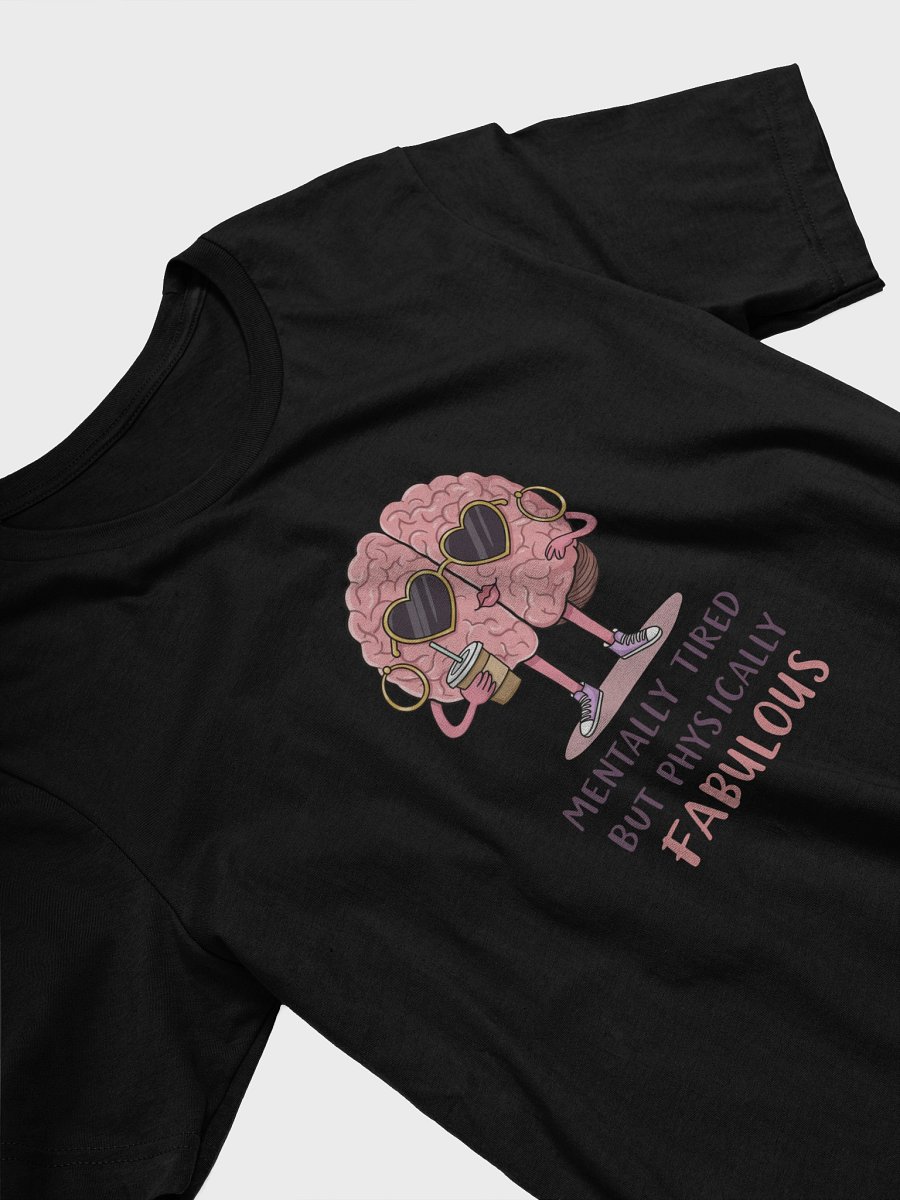 Mentally Tired, Physically Fabulous – Women’s Tee product image (22)