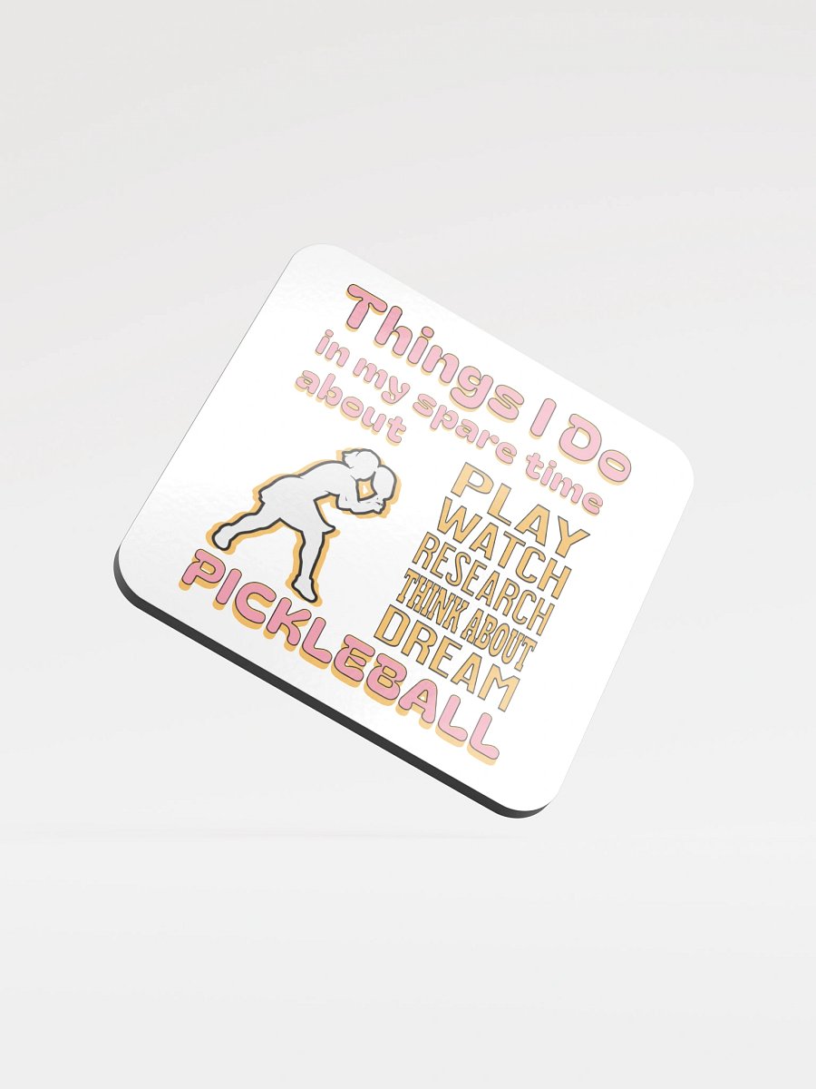 Things I Do In My Spare Time About Pickleball Passion Cork Coaster product image (2)