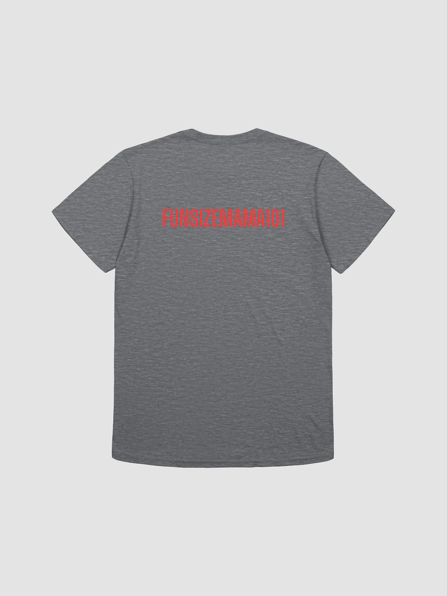 Small in size, big in life Shirt product image (2)