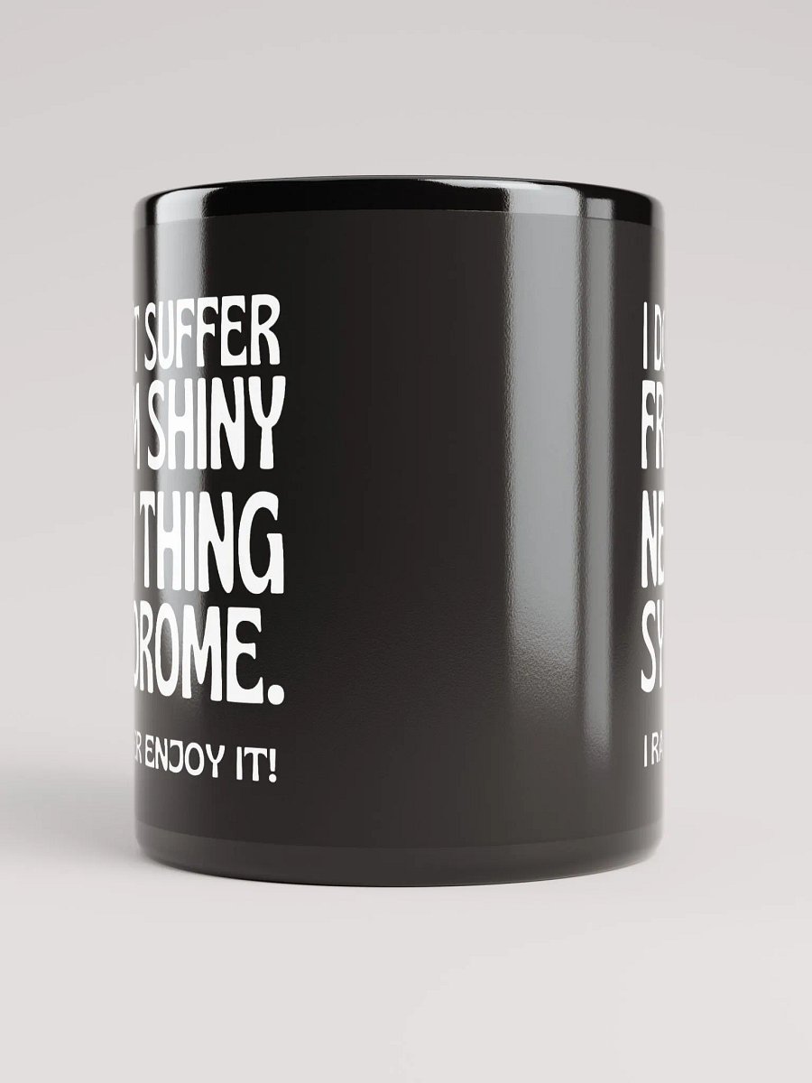 Shiny New Thing Syndrome Black Mug product image (5)
