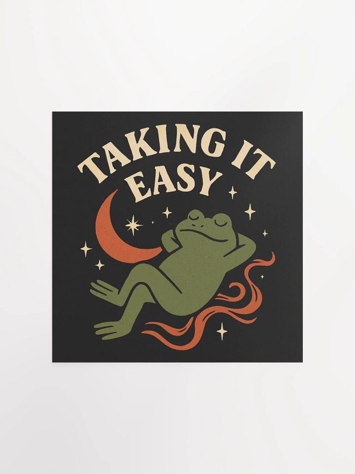 Taking It Easy Matte Poster product image (5)