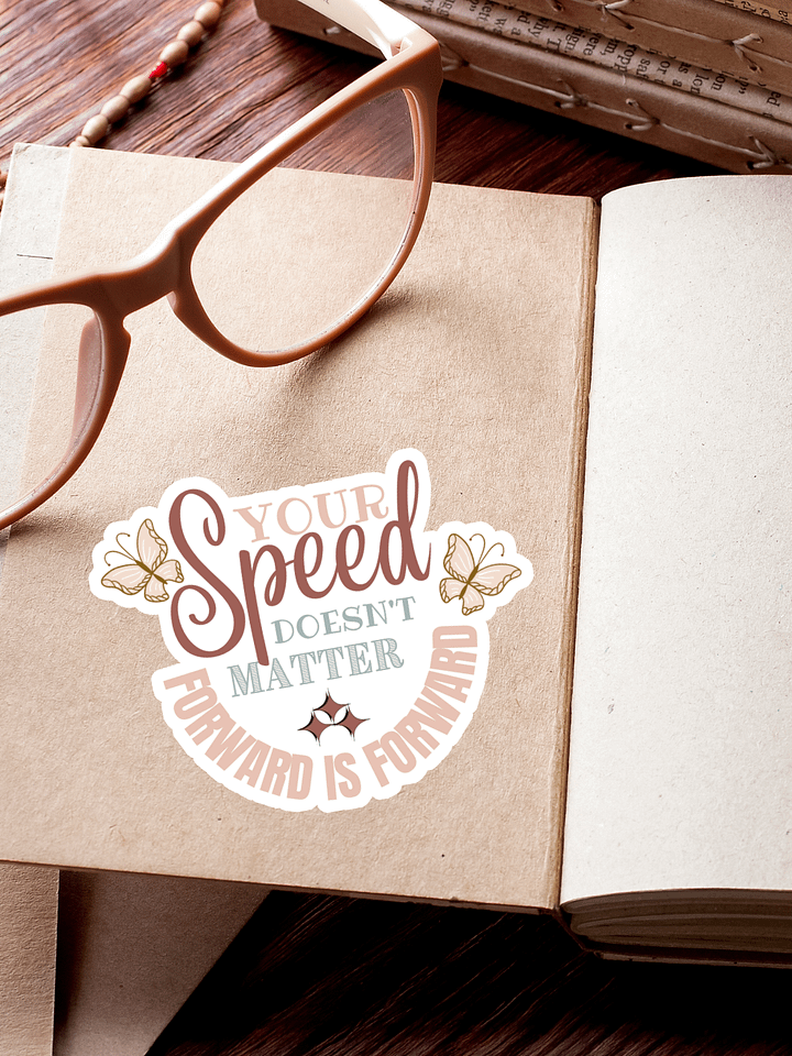Your Speed Doesn't Matter Forward is Forward Sticker product image (1)