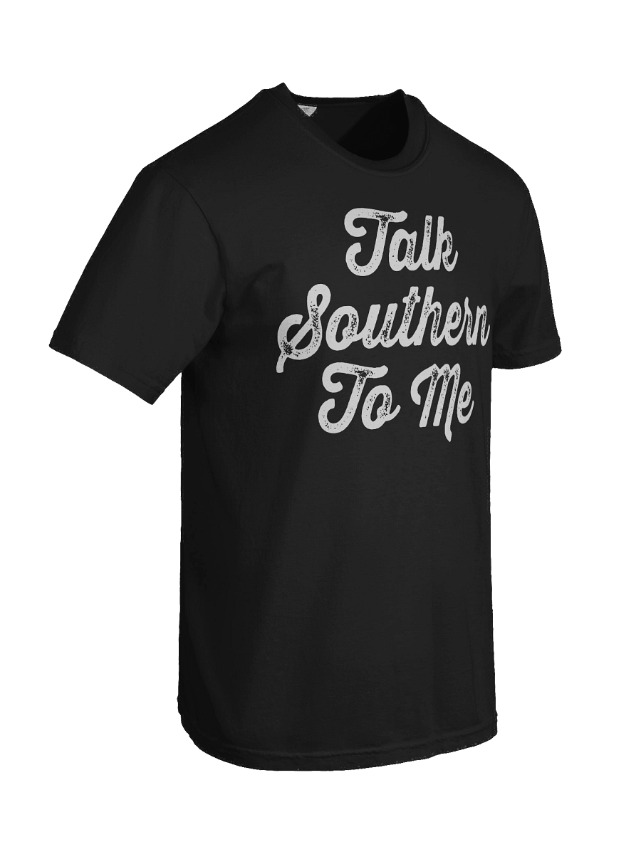 Talk Southern to Me Comfort Colors T-shirt product image (5)