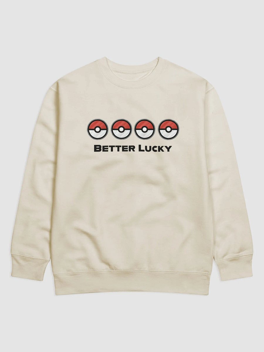 Better Lucky Sweatshirt product image (1)