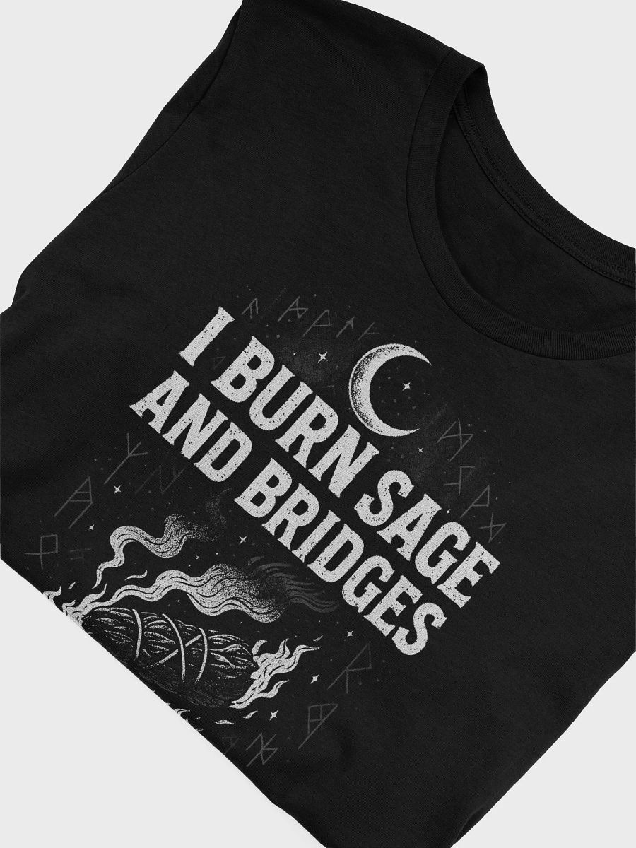 I Burn Sage and Bridges - Tee product image (2)