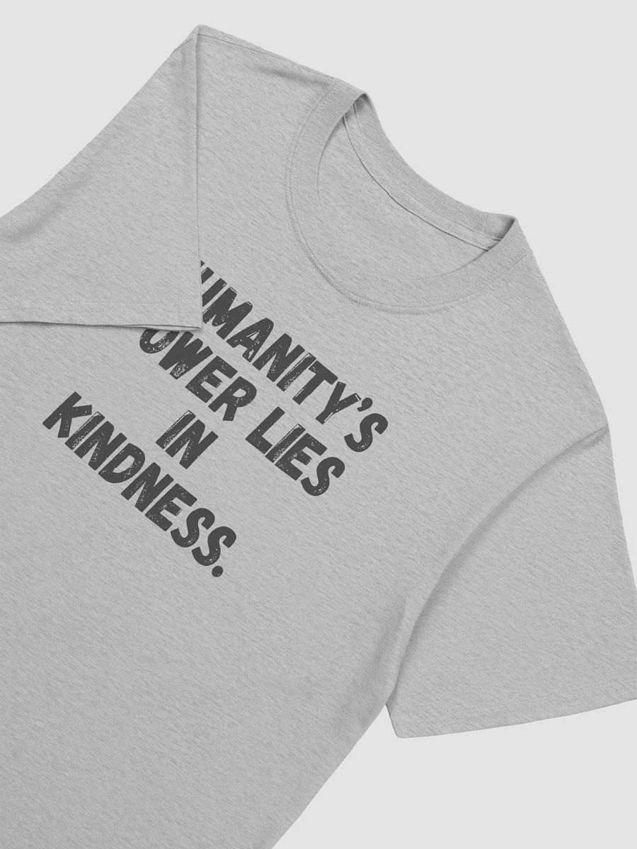 Humanity’s power lies in kindness. product image (5)