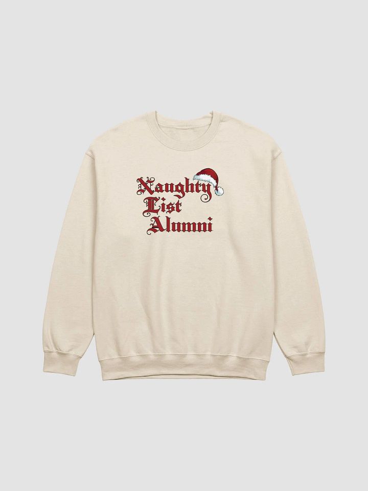 "Naughty List Alumni: Naughty by Nature, Alumni by Choice" Crewneck Sweatshirt product image (1)