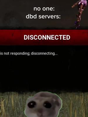 anyone else constantly running into this issue while playing DBD? 🥲 #deadbydaylight #dbd #dbdtiktok #gaming #foryou #fyp #CapCut 