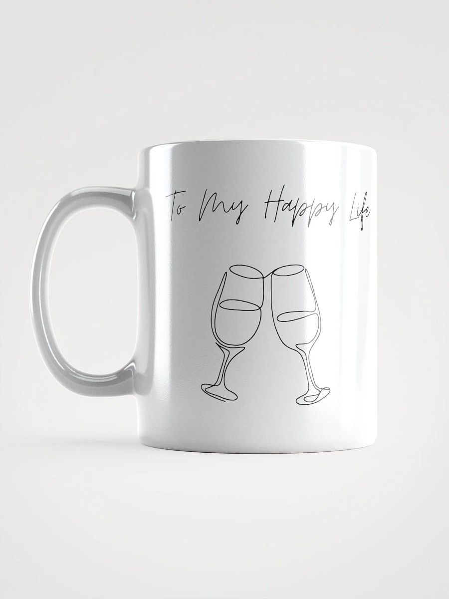 My Happy Life White Glossy Mug product image (2)