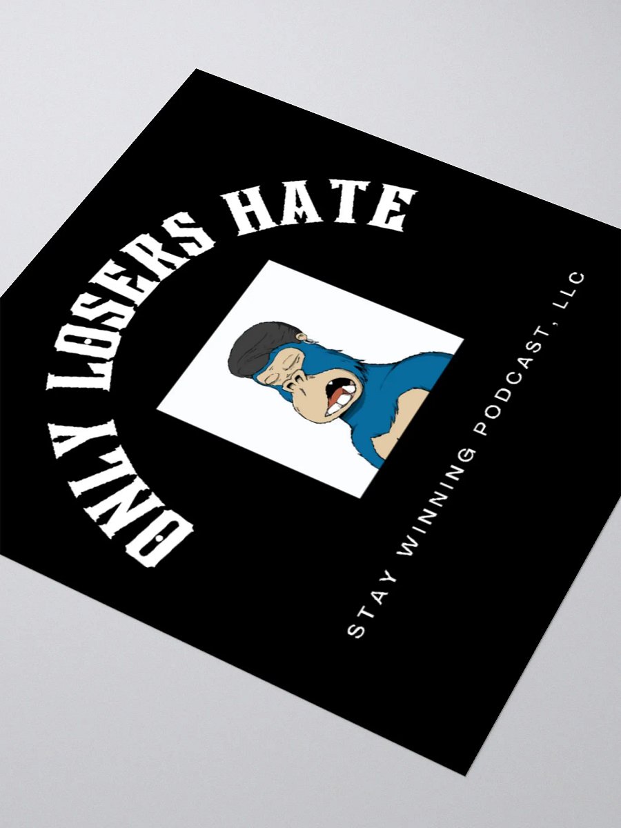 Only Losers Hate Sticker product image (4)