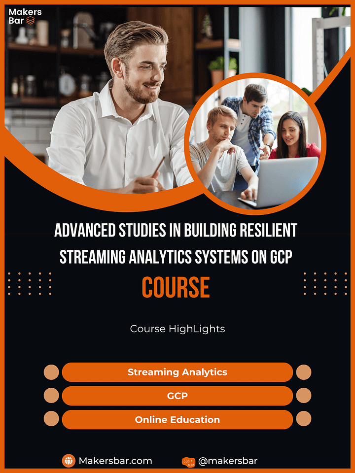 Advanced Studies in Building Resilient Streaming Analytics Systems on GCP product image (1)