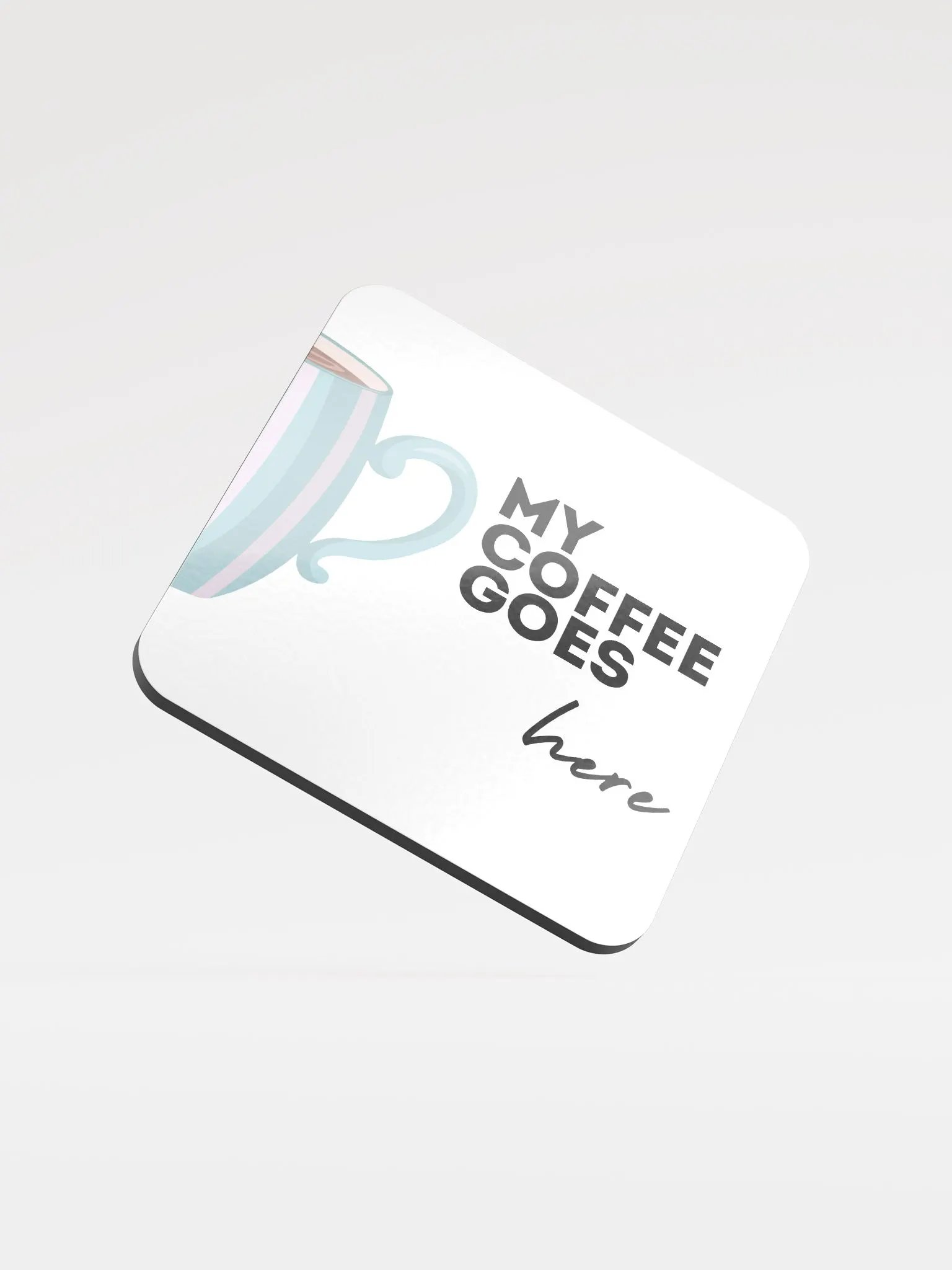 My Coffee Goes Here Cork Coaster product image (1)