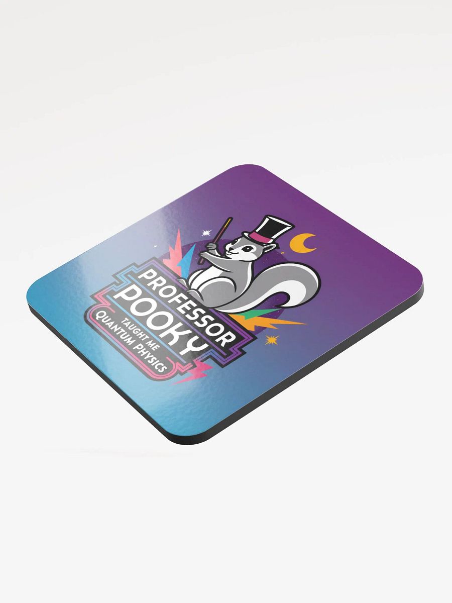 Coaster or micro art piece: Professor pooky taught me quantum physics product image (3)