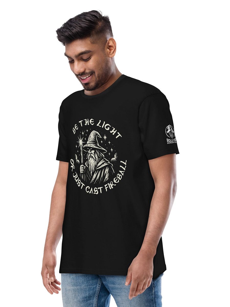 Be the Light (or Just Cast Fireball) Tee product image (14)