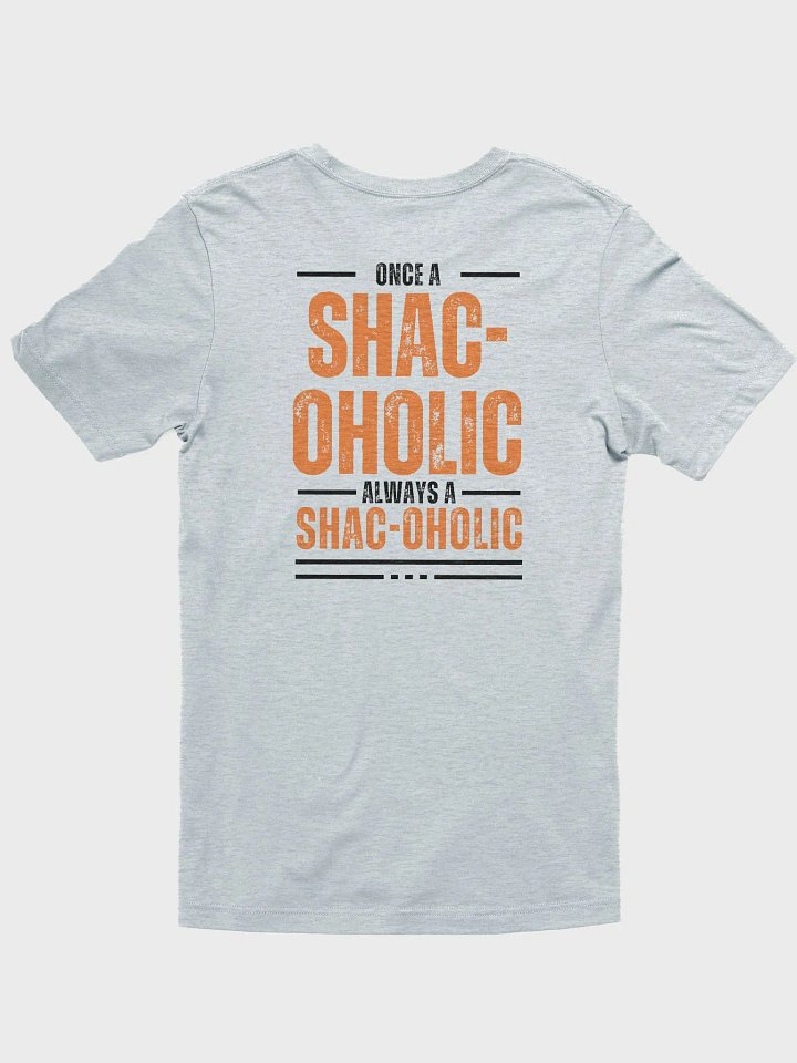 Once a Shac Always a Shac product image (2)
