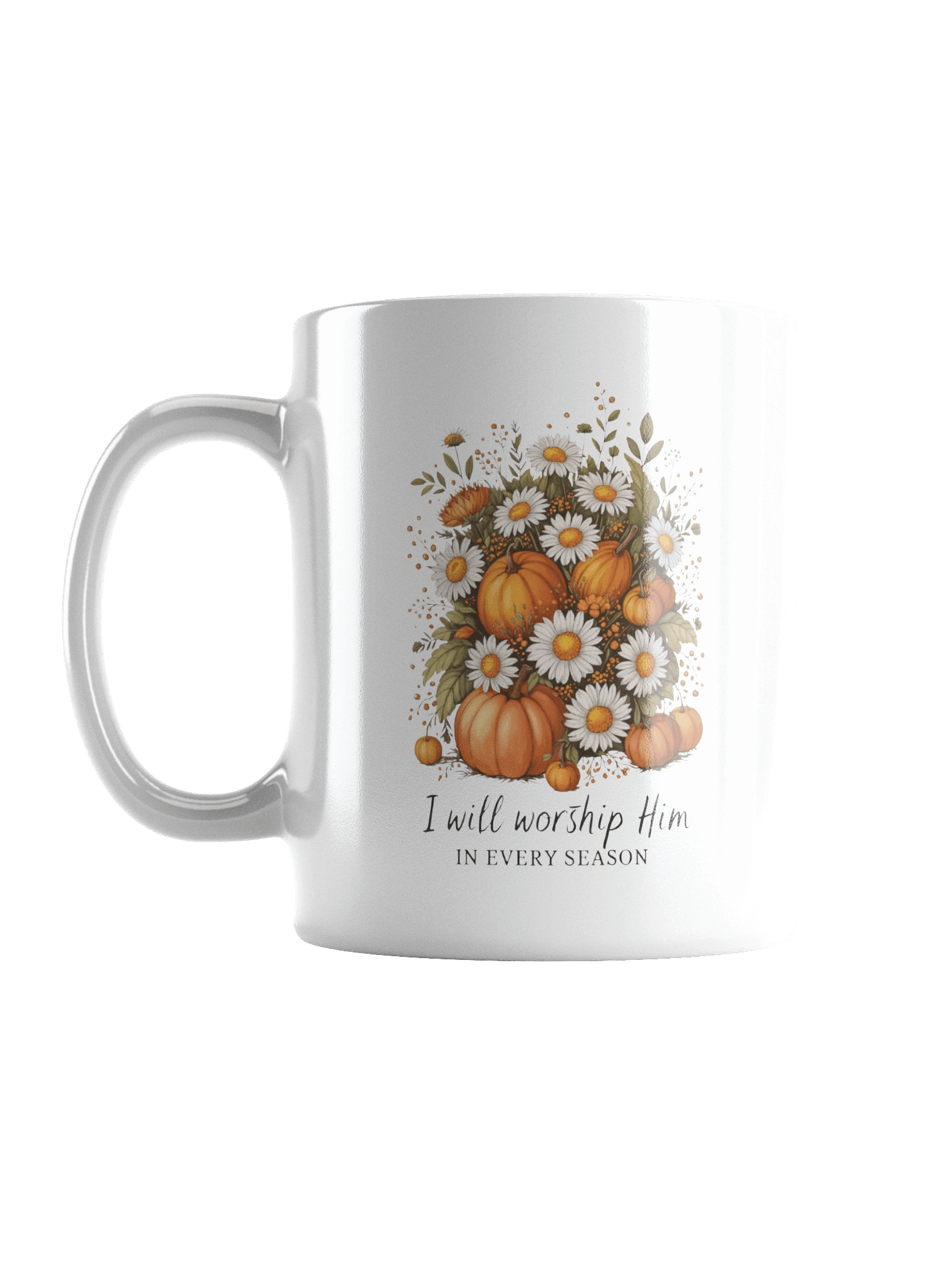 I Will Worship Him In Every Season product image (1)