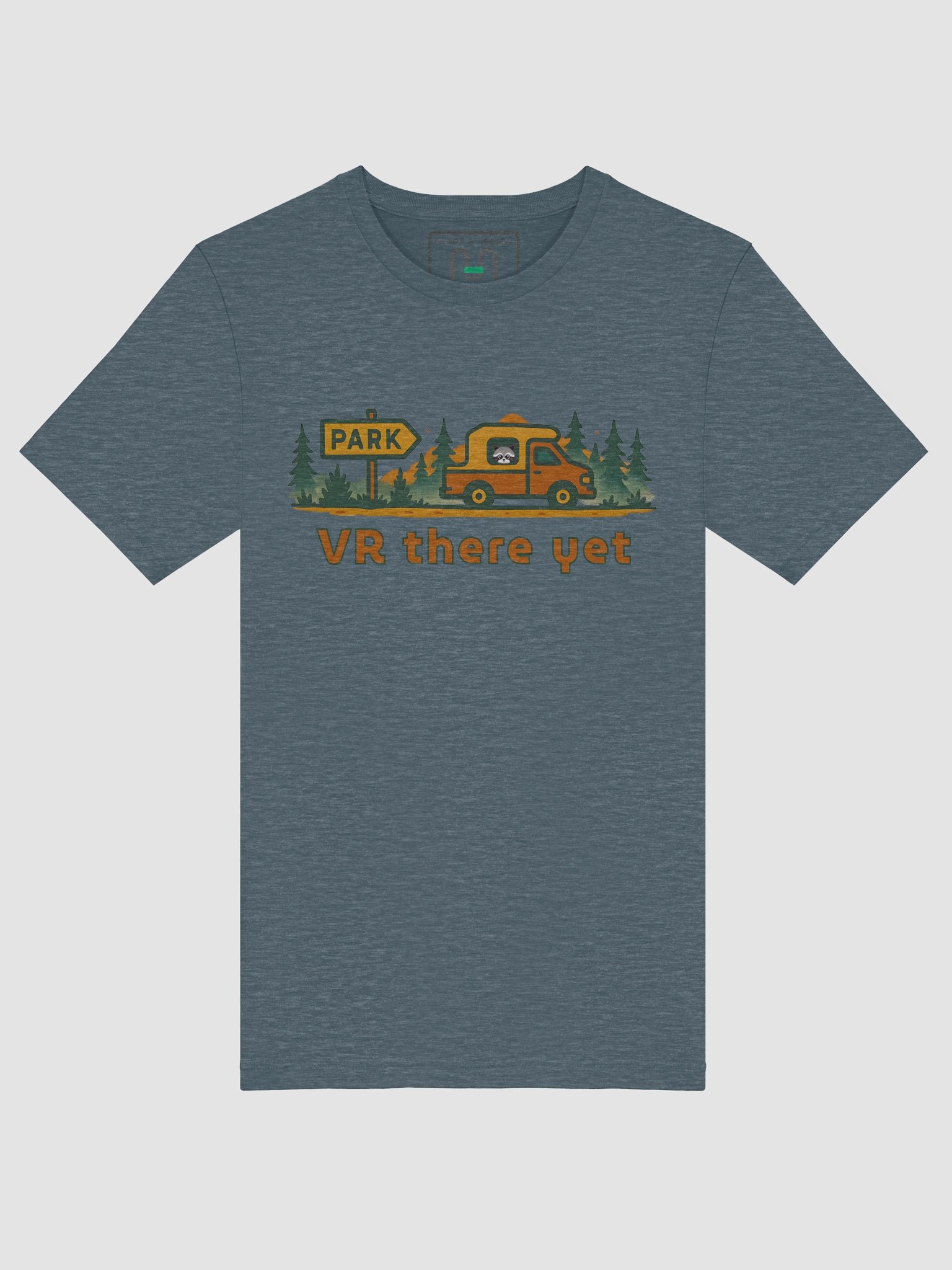 VR there yet - RV Camping T-Shirt, Yellowstone Inspiration, Comfort Tee product image (49)