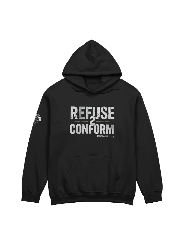 Refuse 2 Conform Hoodie — Romans 12:2 product image (1)