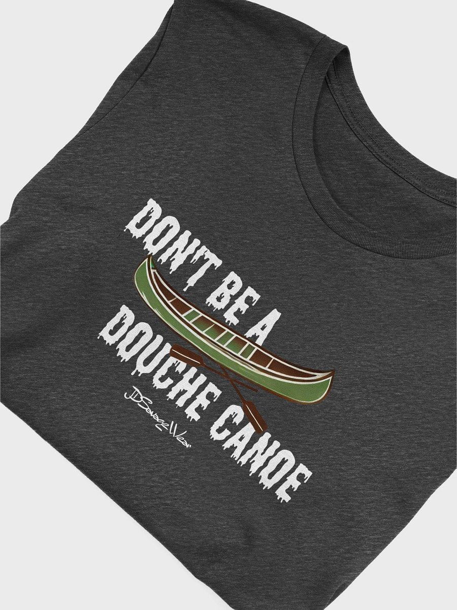 Don't Be a Douche Canoe Bella+Canvas Supersoft T-Shirt product image (49)