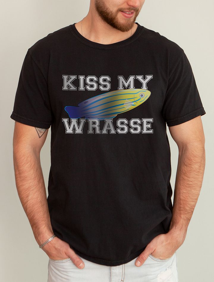 Kiss My Wrasse (Femininus Wrasse) | T-Shirt for Saltwater and Coral Reef Aquarium Hobbyists product image (1)