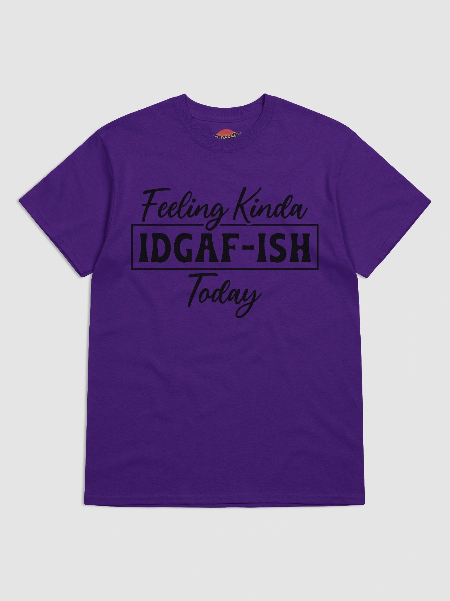 Feeling Kinda IDGAF-ISH Tee product image (58)