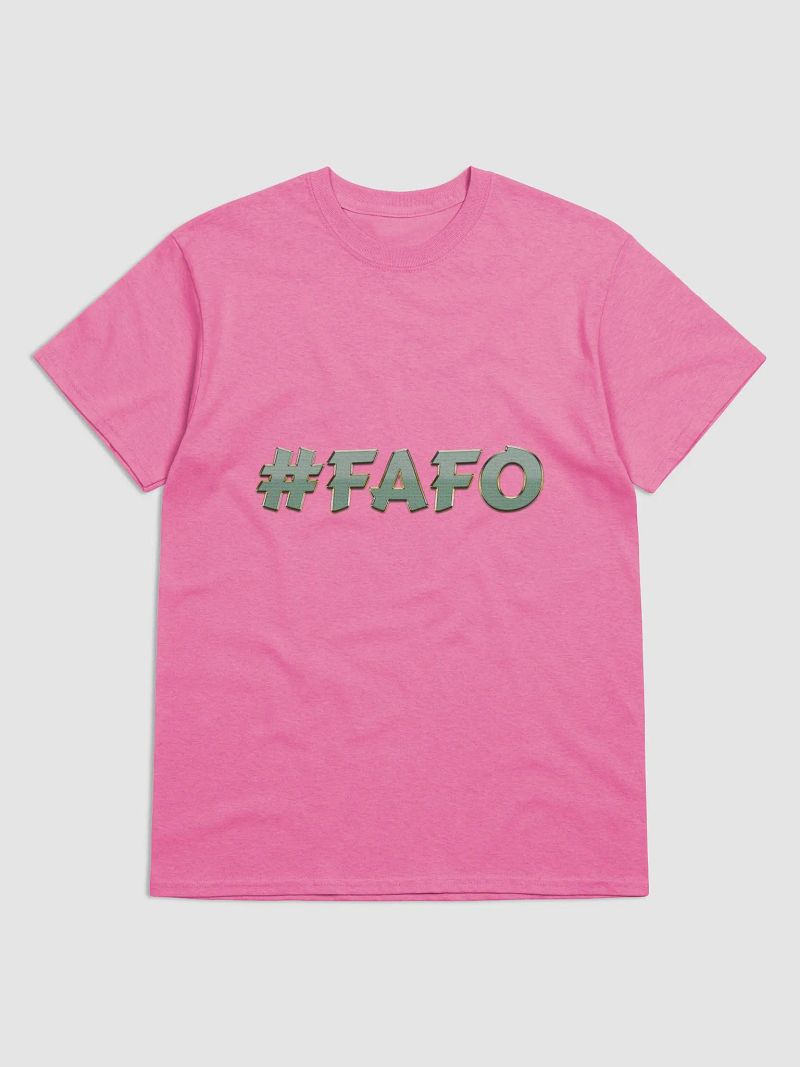 FAFO T-Shirt