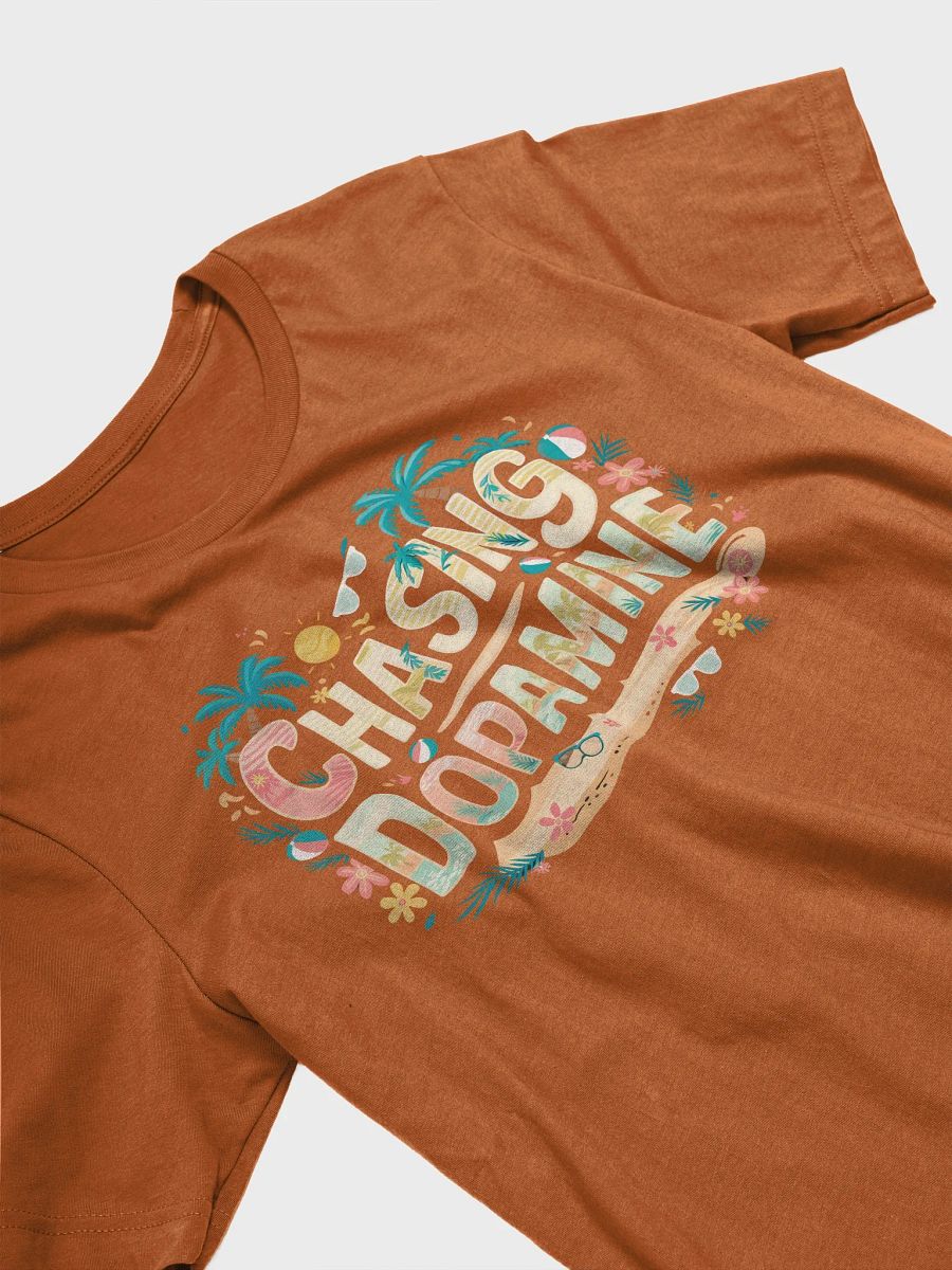 Chasing Dopamine Unisex T-shirt product image (10)
