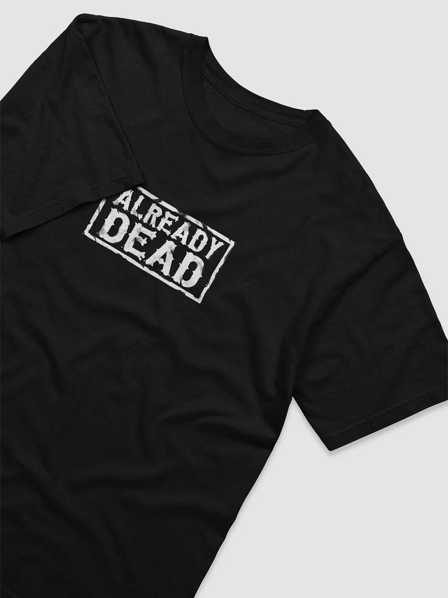 Already Dead T-Shirt product image (3)