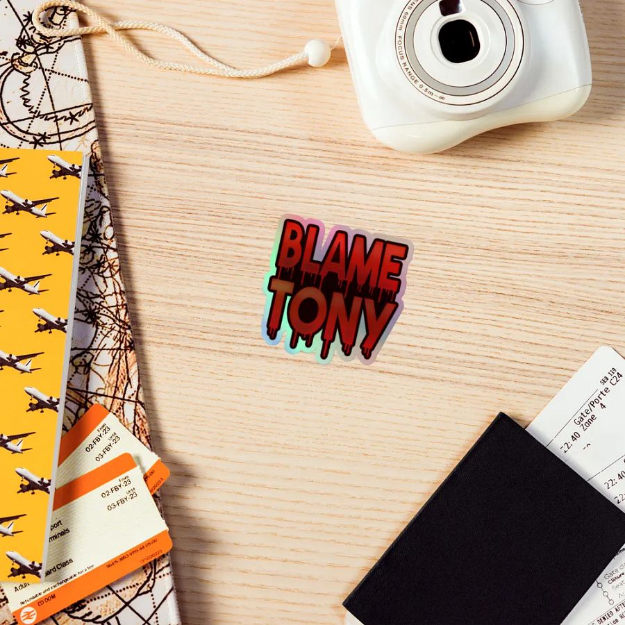 Blame Tony Holographic Sticker product image (7)