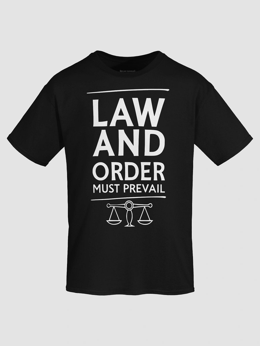 "Law & Order Must Prevail" Essential Truth Tee - White Ink product image (7)