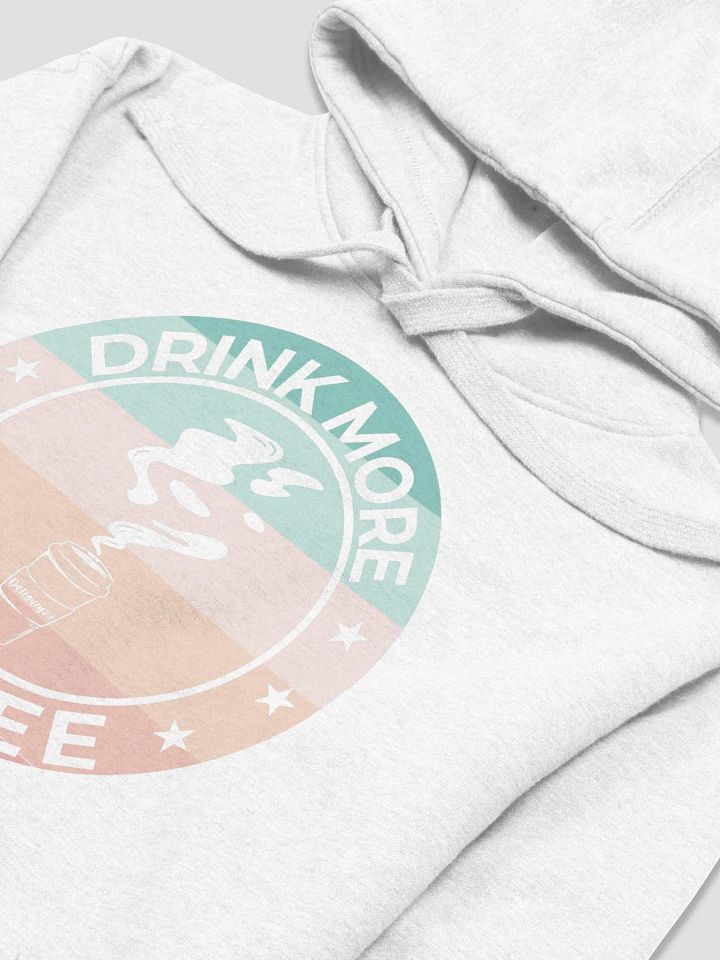 DaLegacy23 - Drink More Coffee Hoodie product image (1)