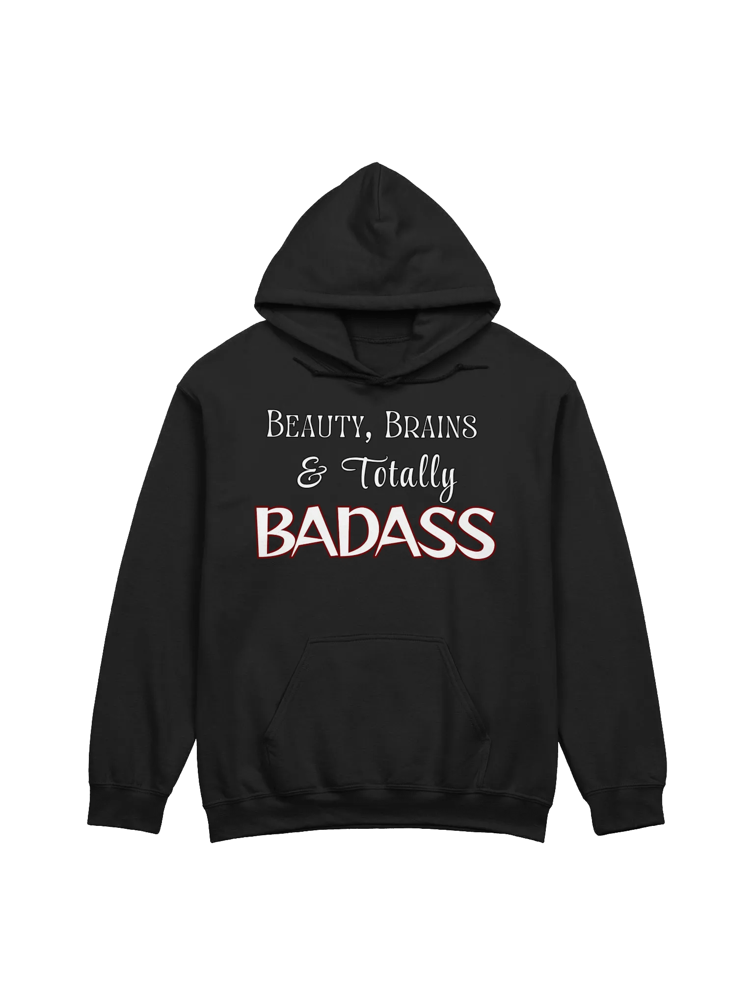 Beauty, Brains, & Totally Badass Hoodie product image (1)
