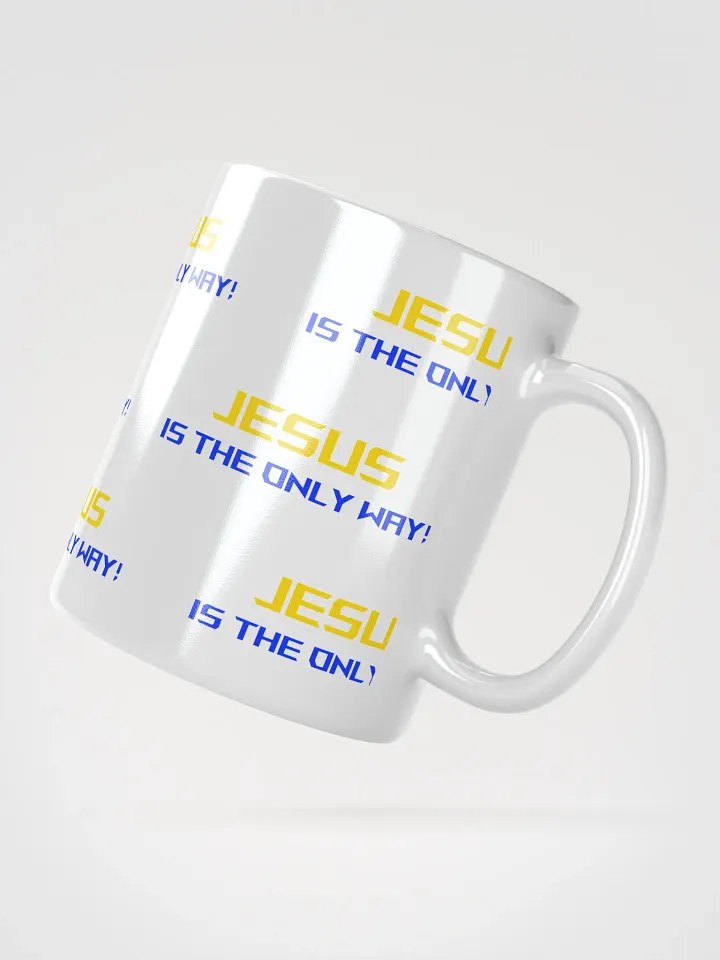 Jesus is the only way Mug product image (4)