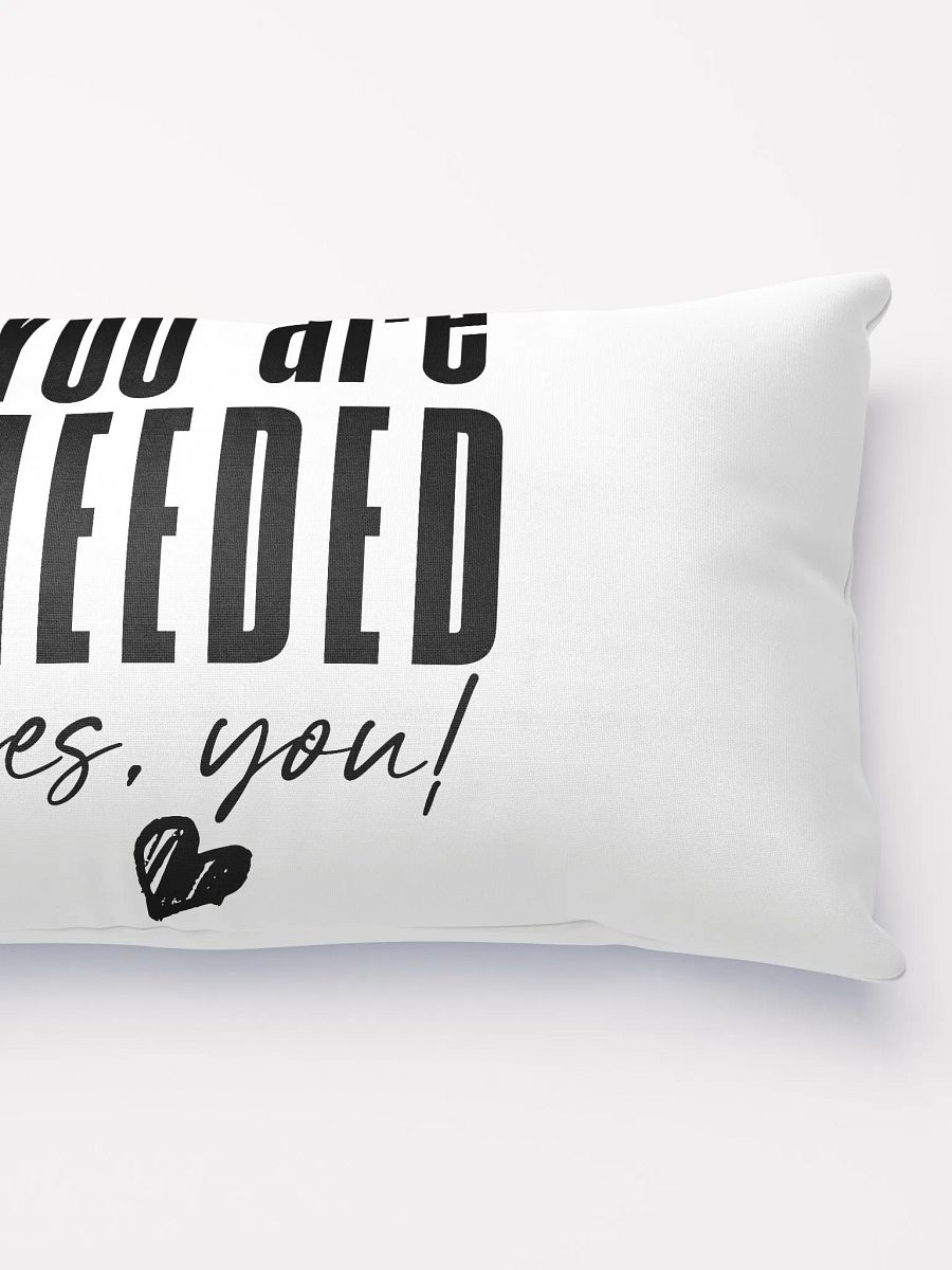 You are Needed Pillow product image (3)