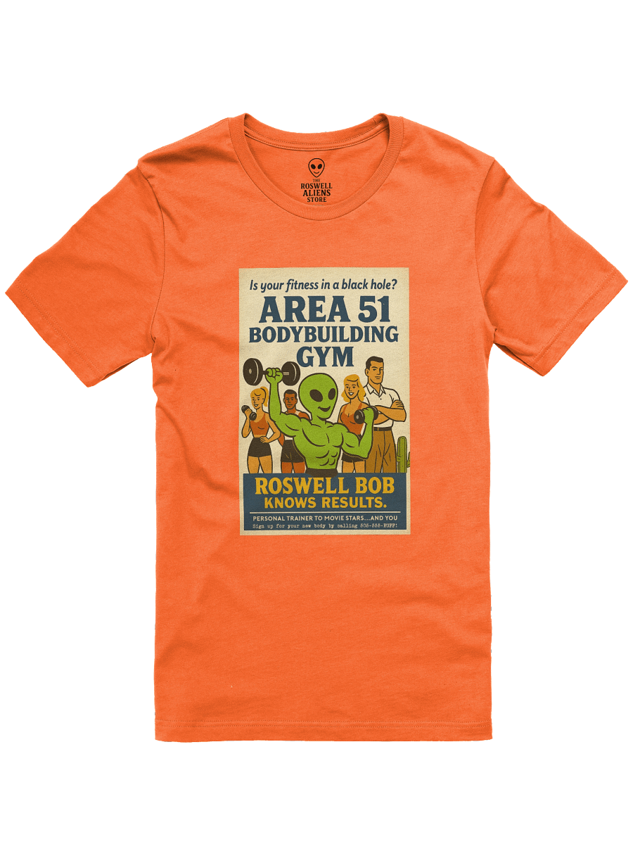 Area 51 Bodybuilding Gym Roswell Aliens Unisex T-Shirt product image (6)