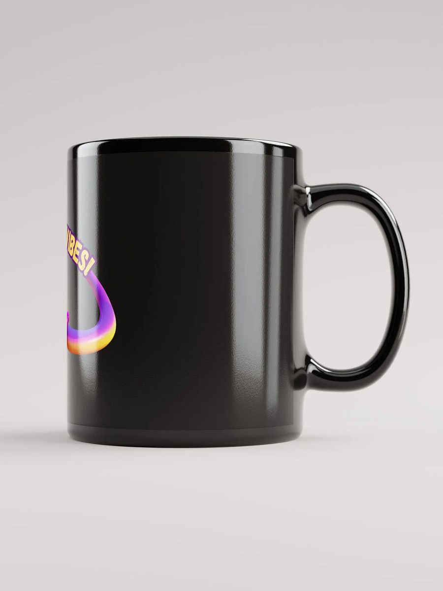 Positive Vibes! Mug – Drink in the Good Energy product image (2)