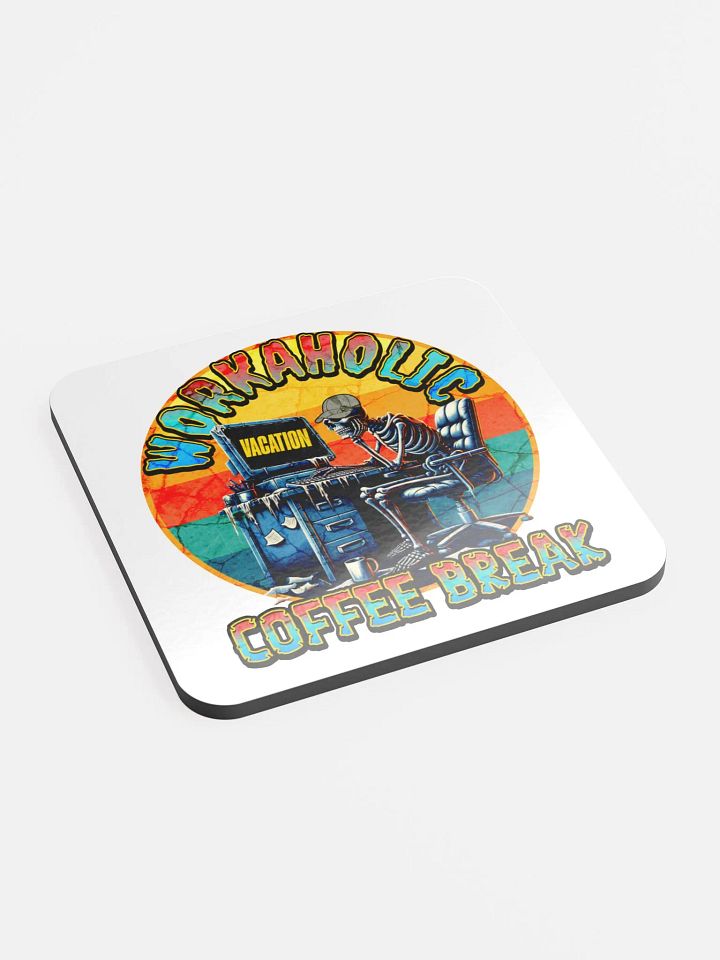 Workaholic Coffee Break Vacation Skeleton Cork Coaster product image (2)