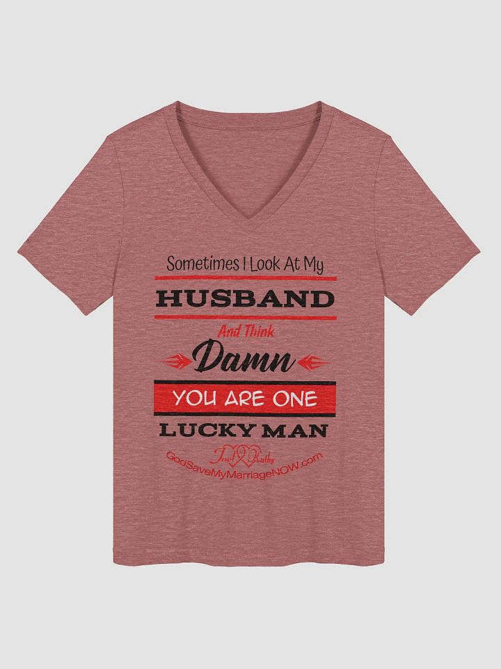 Damn, You are one Lucky Man & A Happy Wife is a Happy Life! V-Neck Tee product image (1)