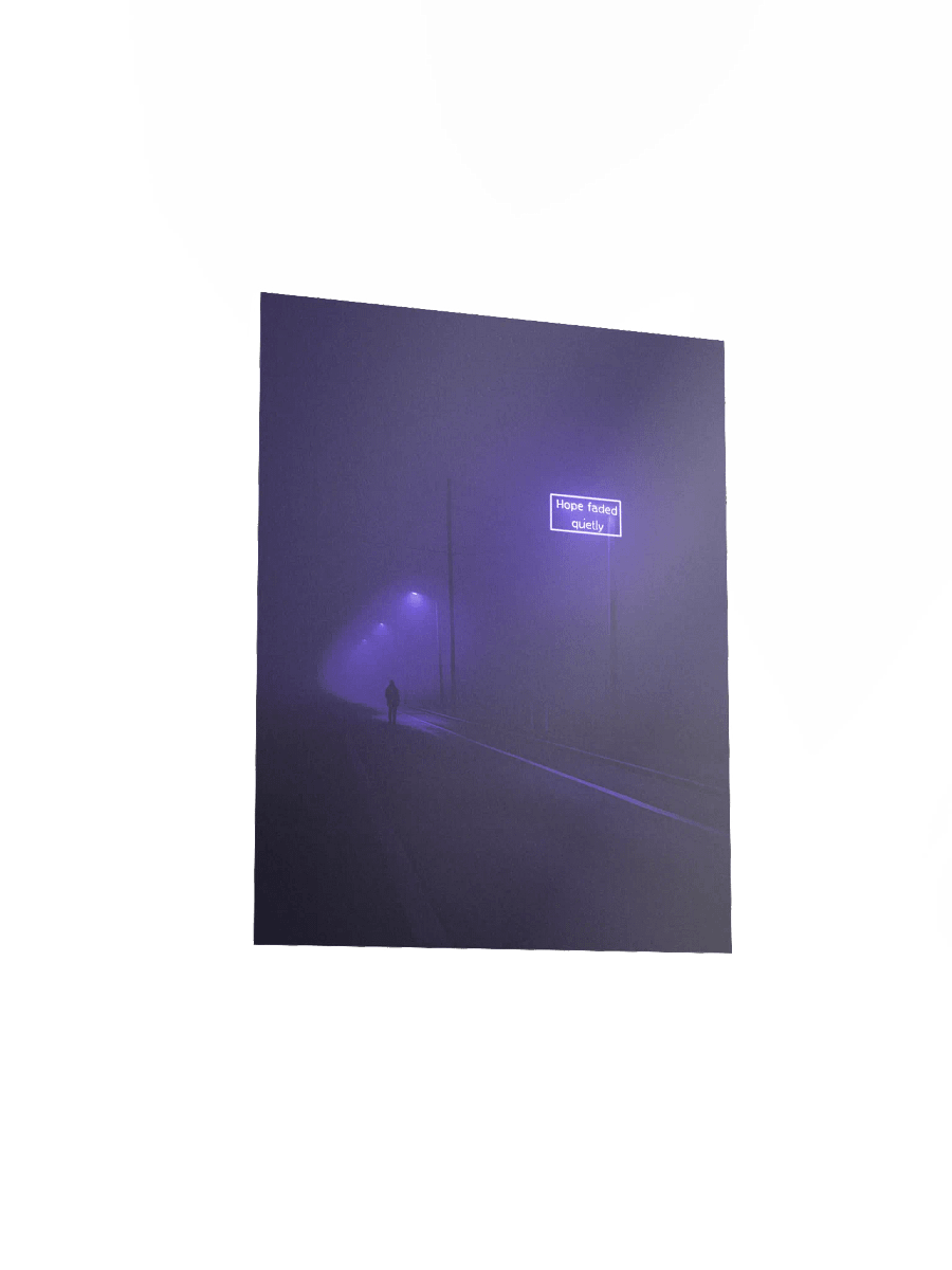 "Hope faded quietly" Matte Poster product image (18)