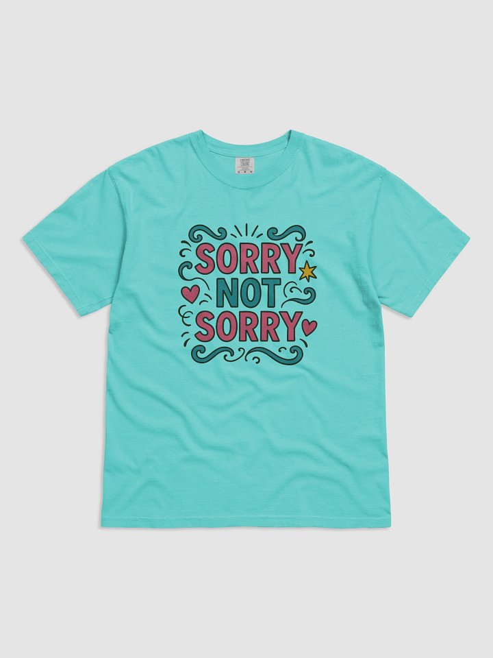 Sorry Not Sorry Graphic Tee product image (4)