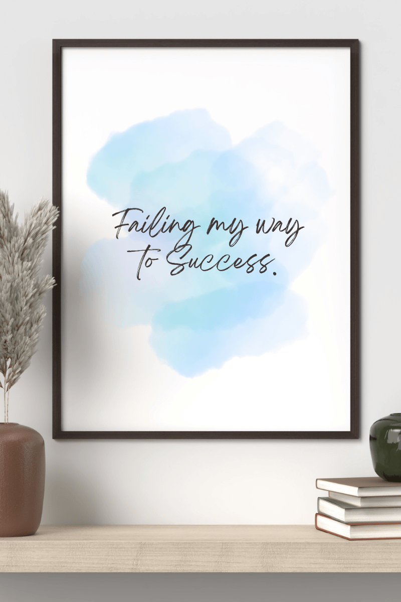 Failing My Way To Success Motivational Print product image (3)
