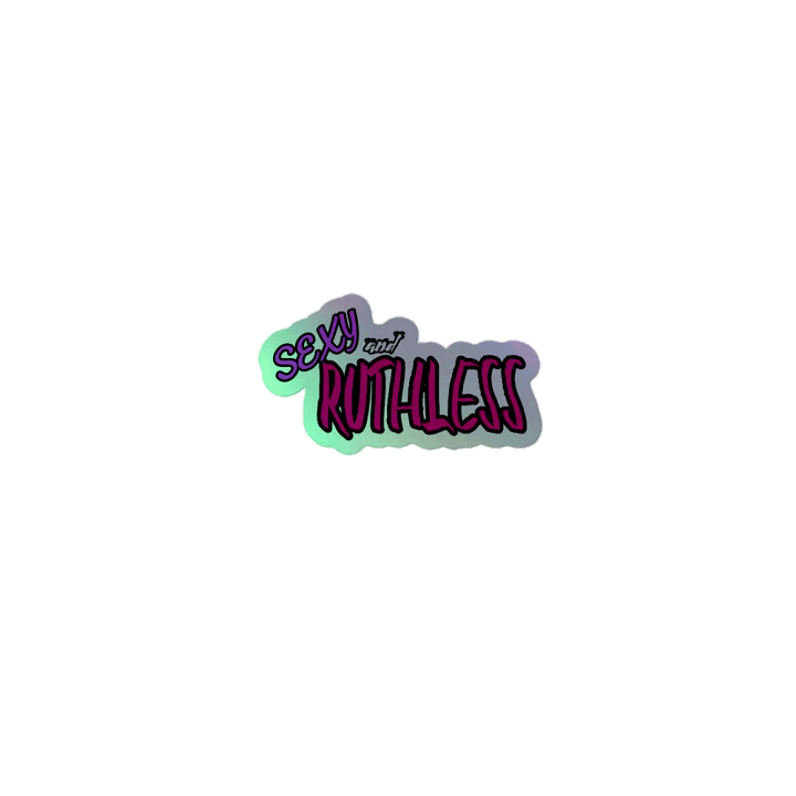 "Sexy and Ruthless" Kiss-Cut Holographic Sticker Sheet product image (1)