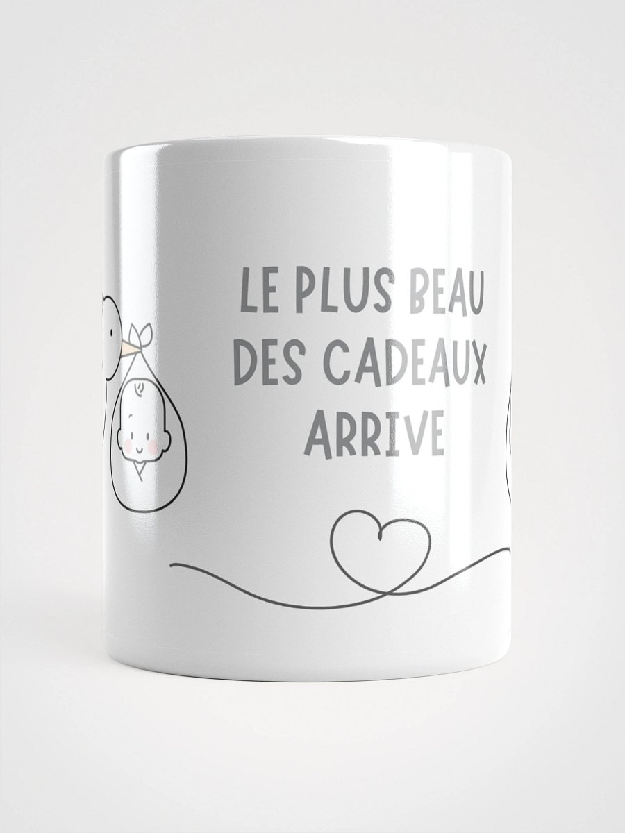 Mug Blanc - Le Plus Beau des Cadeaux Arrive - Cigogne Annonce Naissance - Cadeau Original product image (1)