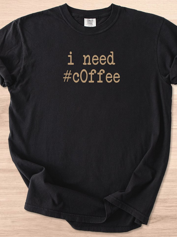 I Need Coffee Web Dev Tee product image (1)