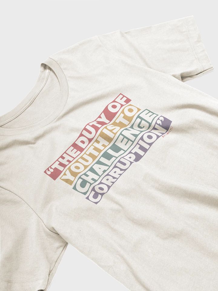 The Duty of Youth is to Challenge Corruption Quote T-Shirt - Being Liberal product image (2)