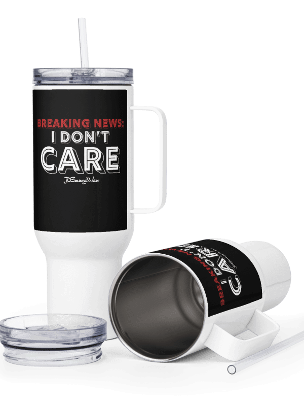 Breaking News: I DON’T CARE Travel Mug product image (3)