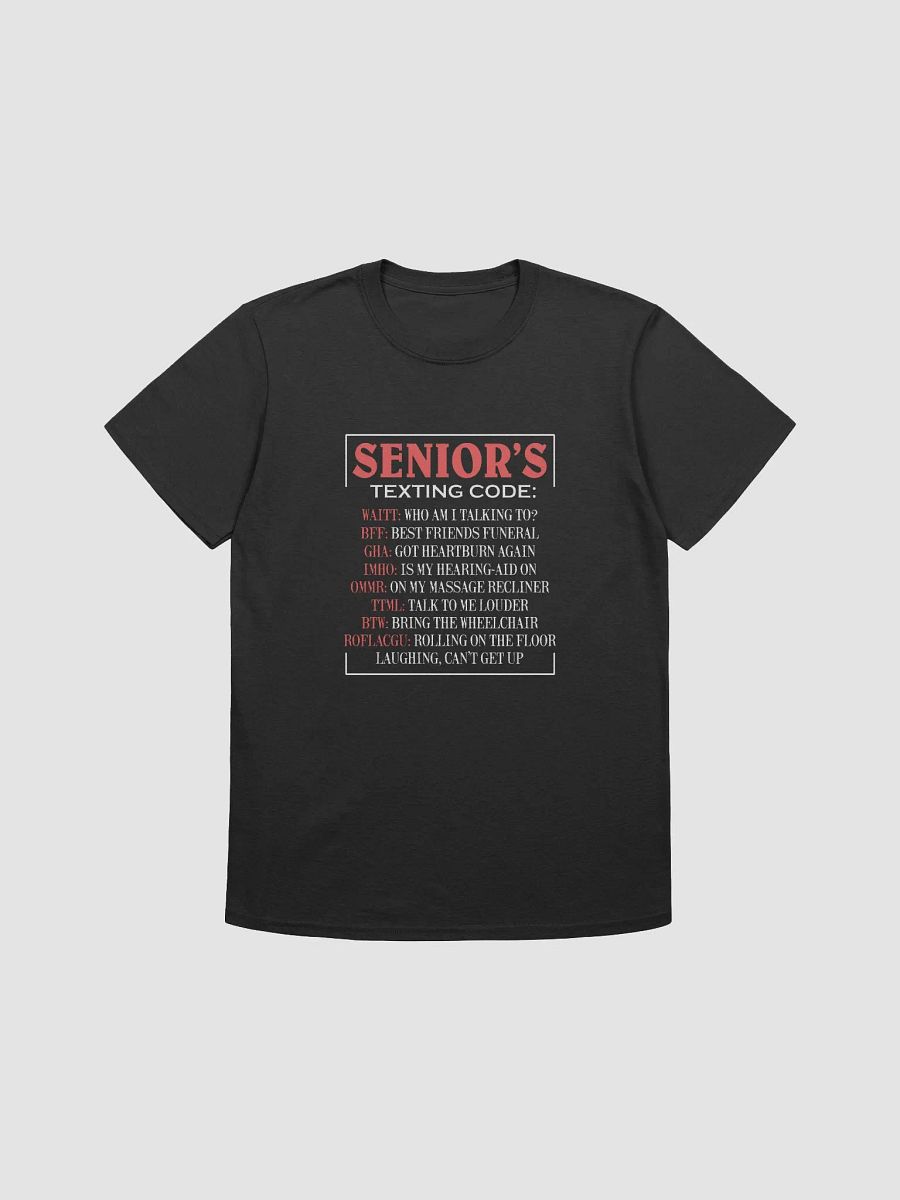 "Senior’s Texting Code" T-Shirt – Classic Fit product image (2)