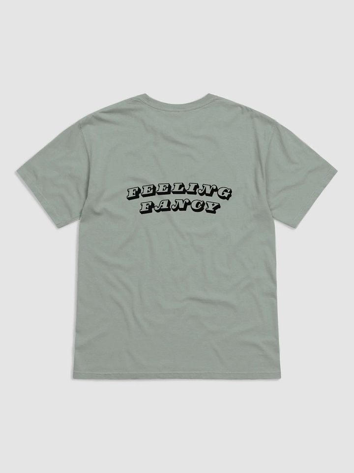 feeling fancy: Tee product image (12)