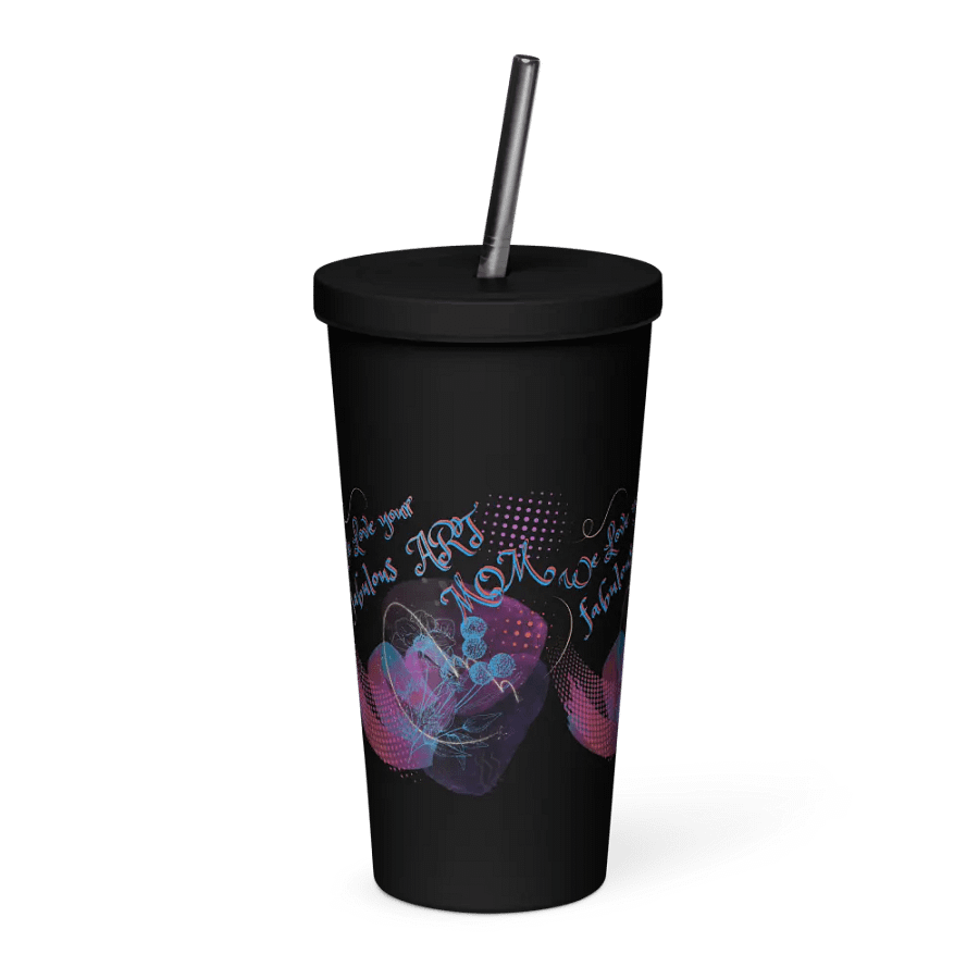 Insulated Tumbler with arty design, featuring ' Love Your fabulous Art